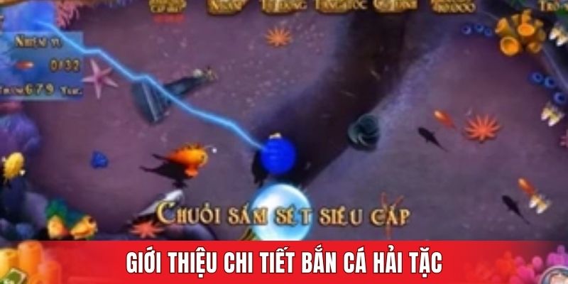 Giới thiệu chi tiết Bắn Cá Hải Tặc